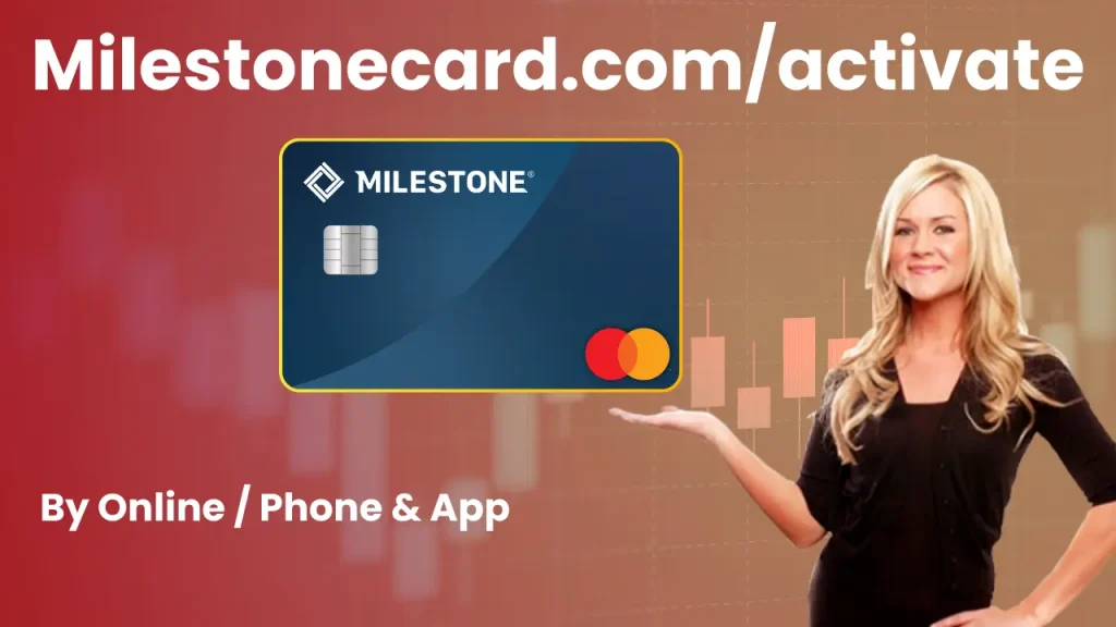 Milestone Credit Card Activate